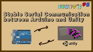 How to Connect Arduino to Unity #2 Make a Stable Serial Connection Between Arduino and Unity