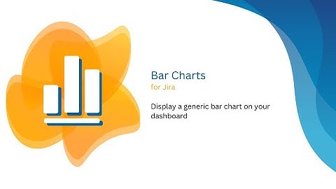 Bar Charts for Jira (Cloud)