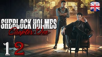 Sherlock Holmes: Chapter One [12] - [A Gilded Cage - Part 1] - English Walkthrough - No Commentary