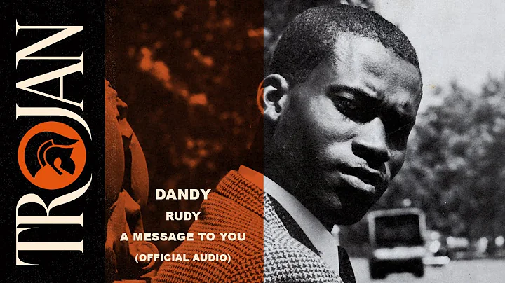 Dandy Livingstone - Rudy, A Message to You (Official Audio)