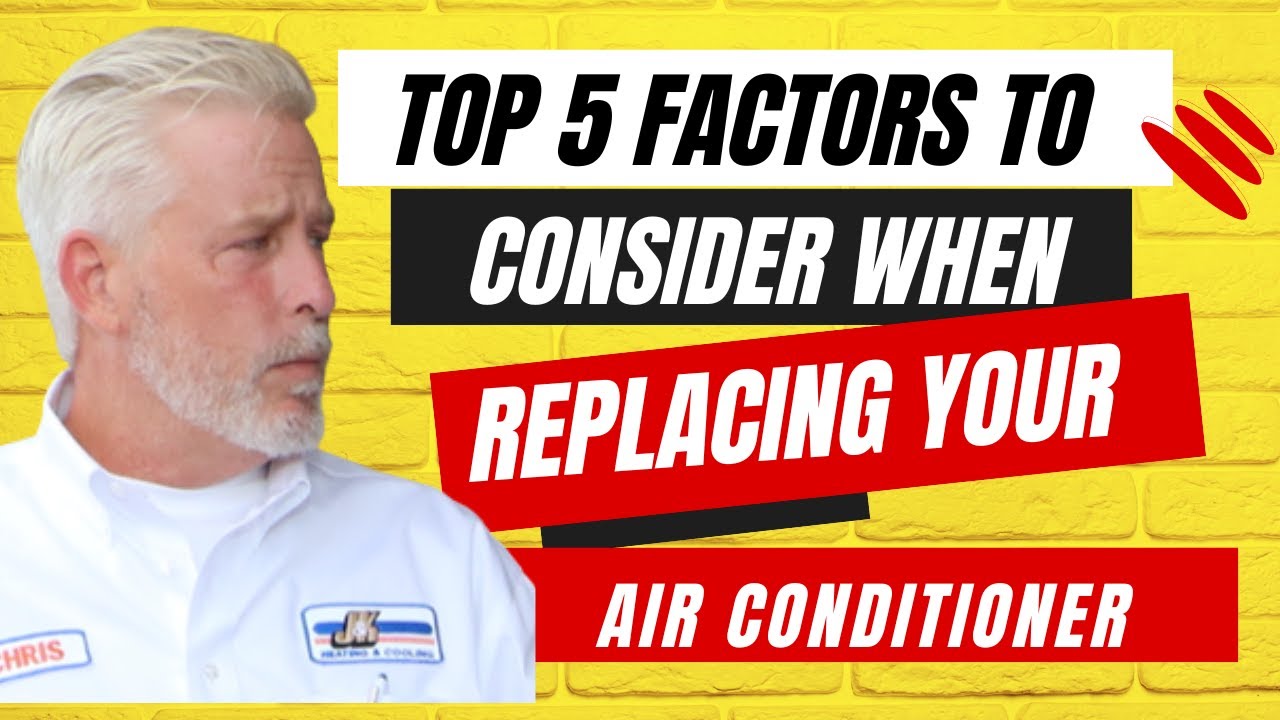 Top 5 Factors to Consider When Replacing Your Air Conditioner - YouTube