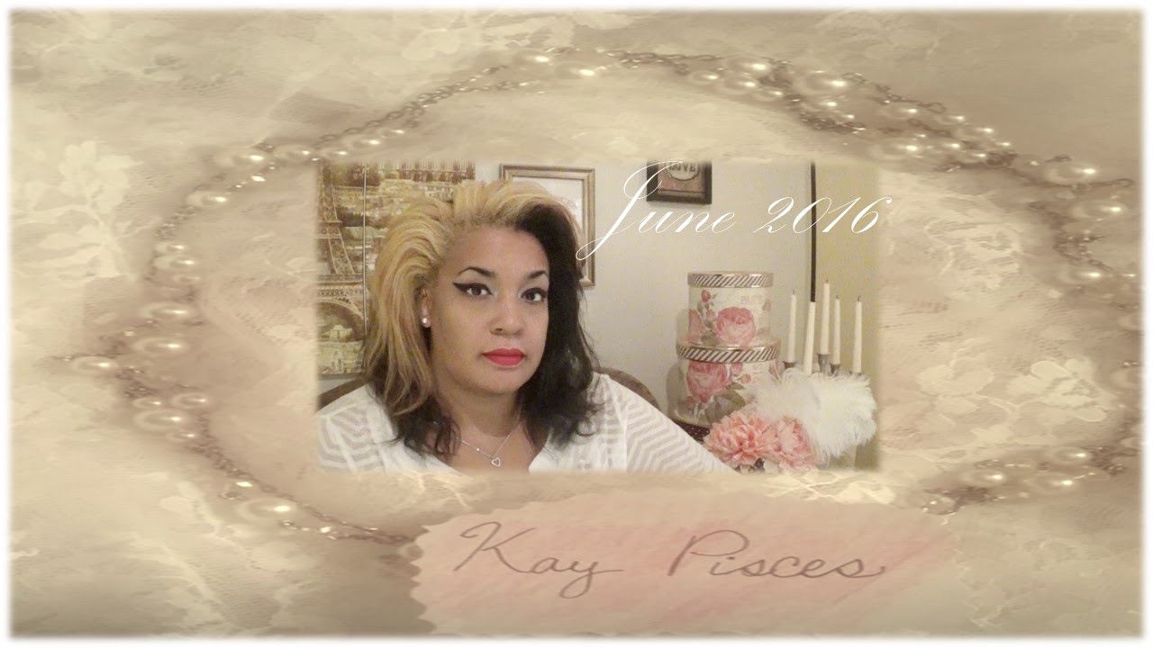 CANCER JUNE 2016 KAY PISCES LOVE EDITION