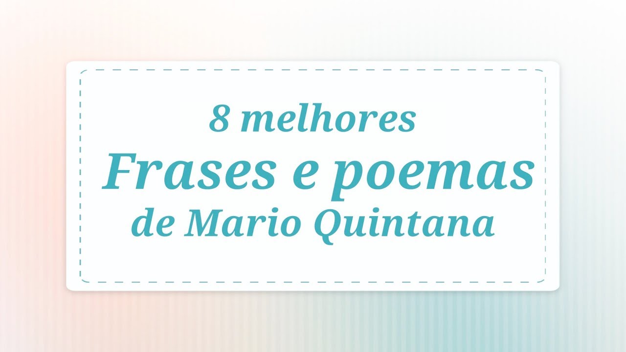 5 lições de vida para aprender com Mario Quintana - Pensador