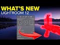 What's New in Lightroom 12 (Oct 2022 Update)