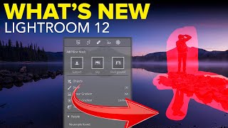 What&#39;s New in Lightroom 12 (Oct 2022 Update)