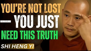 WHY YOU ALWAYS FEEL EMPTY: The Truth You Need to Hear | Master Shi Heng Yi|