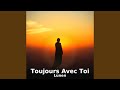 Toujours Avec Toi 