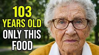 At 103, I’m sharing what doctors don’t want you to know: I only eat these foods.