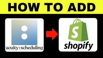 How to Add Acuity Scheduling to Shopify 2025 (QUICK GUIDE)