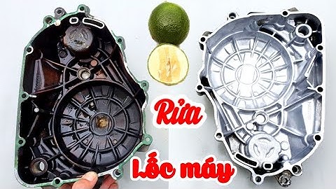 Cách rửa lốc máy, cực kỳ hiệu quả P2 | XM24h