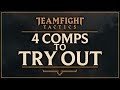 FOUR COMPS YOU SHOULD TRY OUT IN TEAMFIGHT TACTICS