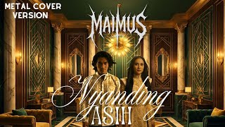 Nyanding Asih  Sukma R Wijaya metal Cover  Maimus  Request From Subscriber