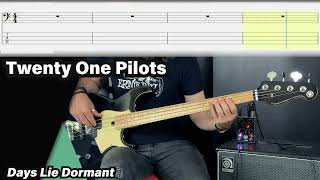 Twenty One Pilots - Days Lie Dormant (Bass Cover Tabs) #basscover #twentyonepilots