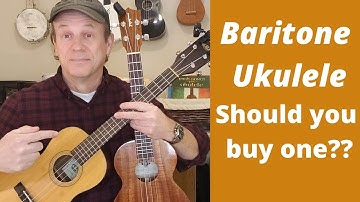 Baritone Ukulele Basics - Should You Buy One??