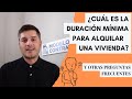 La duracin legal del contrato de alquiler de vivienda