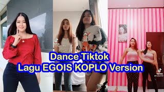 Dance tiktok viral terbaru 2021|  Lagu EGOIS KOPLO Version