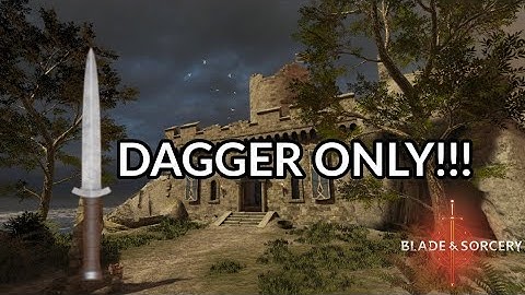 The Dagger Only Dungeon Run (Blade and Sorcery)