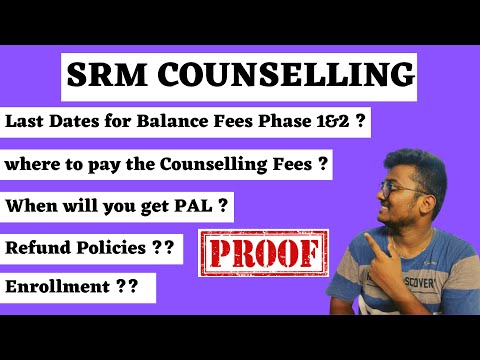 SRM Counselling | Phase 1 & Phase 2 Payment Details | Enrollment | Refund |  SCM #srmjee #srm