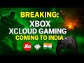 Xbox Cloud Gaming x Jio: Finally Coming to India! | Official Update from Microsoft INDIA🎮