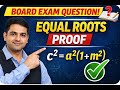 Equal Roots Proof|Prove c²=a²(1+m²)|Quadratic