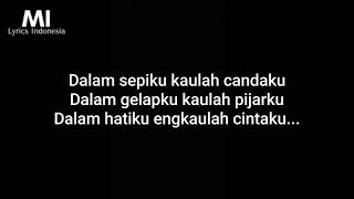 MAULANA ARDIANSYAH - CINTAKU (LYRICS)