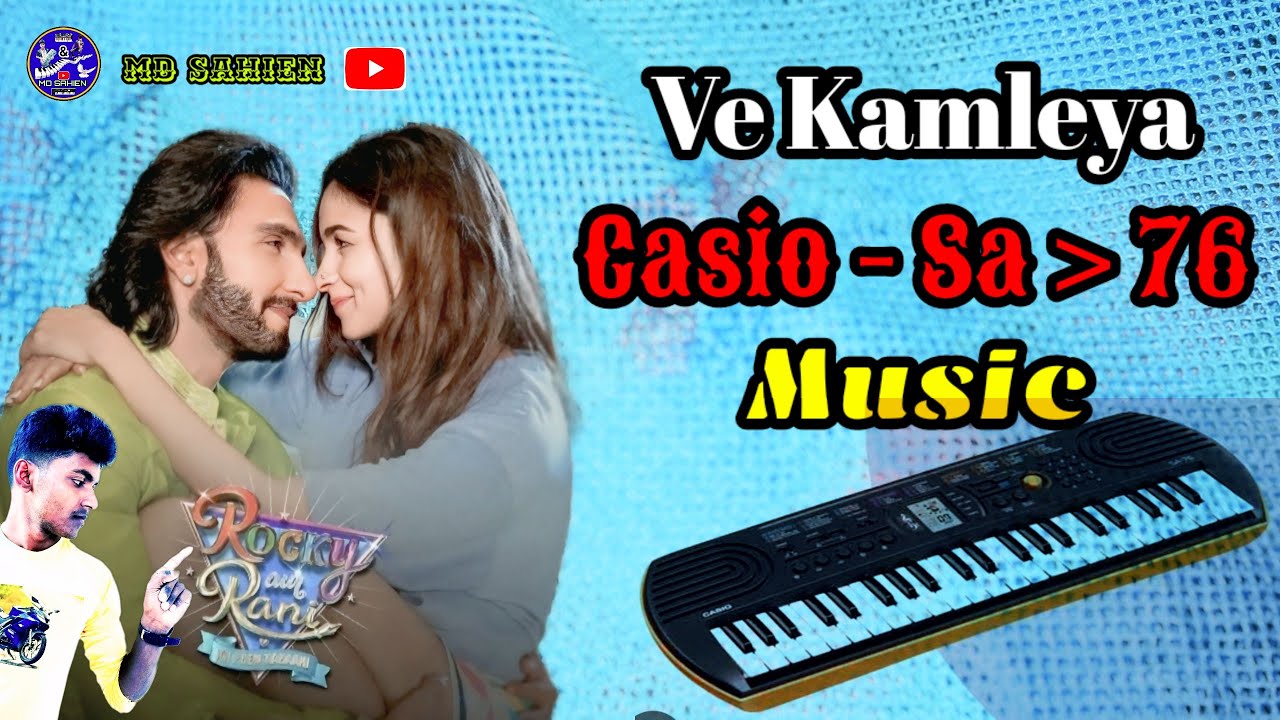 Ve Kamleya | ভি কামলিয়া | Casio Sa 76 | Cover Music Instrument | Md Sahien