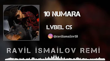 Lvbel C5 - 10 Numara (Ravil İsmailov Remix)