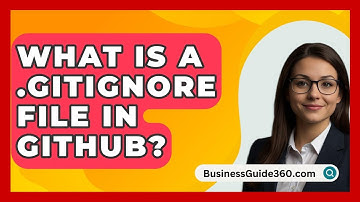 What Is A .gitignore File In GitHub? - BusinessGuide360.com