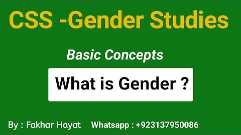 What is Gender ?  ll CSS Gender Studies