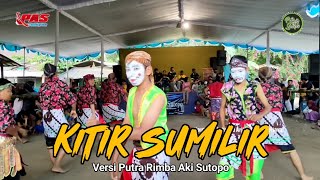 Kitir Sumilir Versi Topeng Ireng Putra Rimba