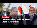 Rajamandala: The Punjab Opportunity: Exploring Cross-Border Trade Between India and Pakistan