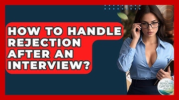 How To Handle Rejection After An Interview? - The Personal Growth Path