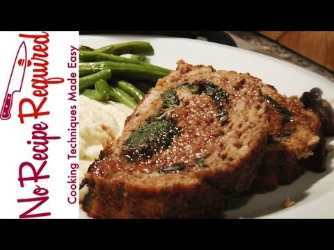 Stuffed Meatloaf With Spinach Mushrooms Noreciperequired-11-08-2015