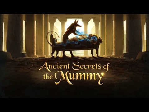 Ancient Secrets of the Mummy Official Trailer