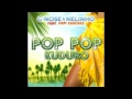 G nose feat nelinho  papi sanchez  pop pop kuduro music officiel club edit