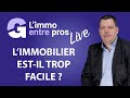 Limmo entre pros live 058  limmobilier estil trop facile 