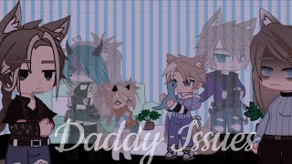 Daddy Issues | Short GCMV | Vent