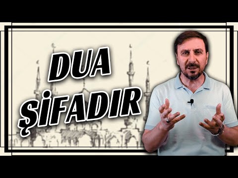 DUA ŞİFADIR..