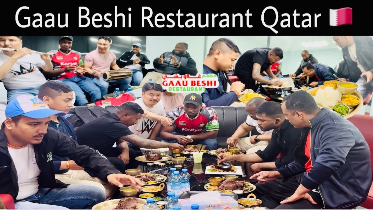 Gaau Beshi Restaurant Qatar | Tour & Food Test And Dance Song Vlog
