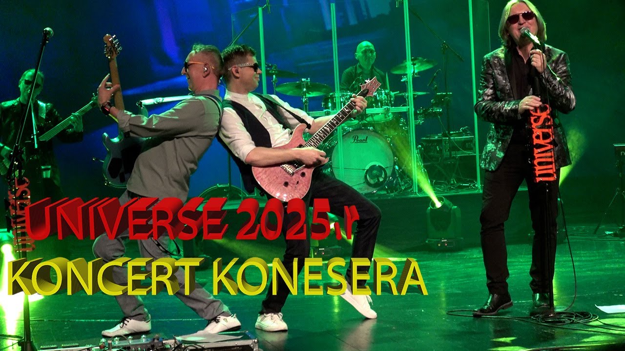 🇵🇱🎸Spektakularny Koncert🎸UNIVERSE  Dla Konesera i👇 Nie Tylko 24.05.2025.r Chorzów 4K UHD