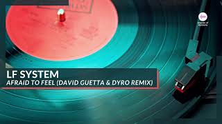 LF SYSTEM - Afraid To Feel (David Guetta & Dyro Remix) #SoH