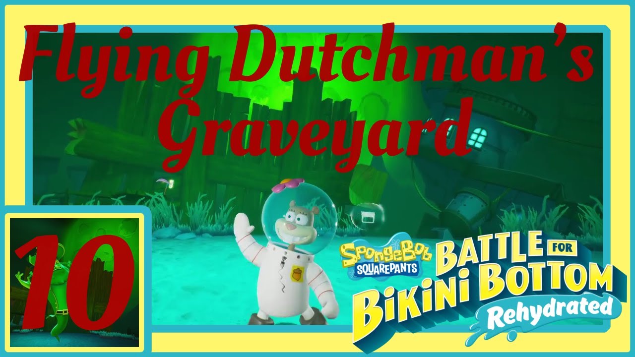 Spongebob Rehydrated "Flying Dutchman’s Graveyard" Ep.10