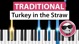 Turkey In The Straw - Piano Tutorial - How To Play Ice Cream Truck Song