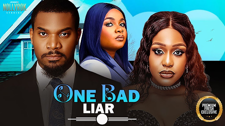 ONE BAD LIAR (KUNLE REMI BIMBO ADEMOYE UCHE MONTANA) - Nigerian Movies 2025 latest full movies
