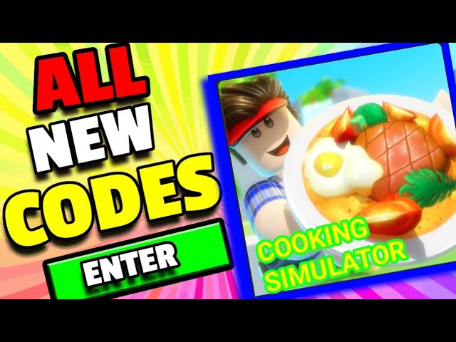 All *Secret* Cooking Simulator Codes 2023  Codes for Cooking Simulator  2023 - Roblox Code 