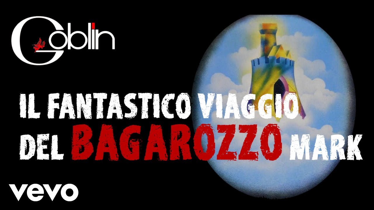 Goblin - Il fantastico viaggio del bagarozzo Mark • Full Album - HQ Audio