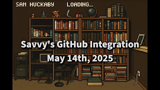 Working on Savvy's GitHub integration and shilling OCaml
