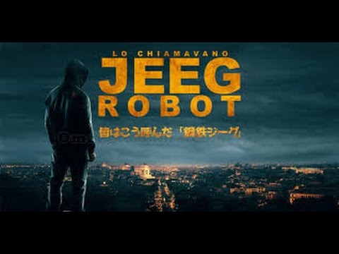 lo chiamavano jeeg robot streaming lo chiamavano jeeg robot streaming