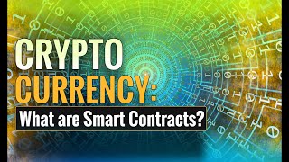 Cryptocurrency: What Are Smart Contracts | Explained