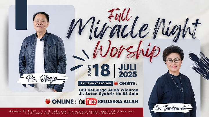 Ps. Obaja TS, Ev. Tjandrawati | Full Miracle Night Worship | 18 Juli 2025